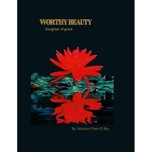Worthy Beauty, (Paperback)