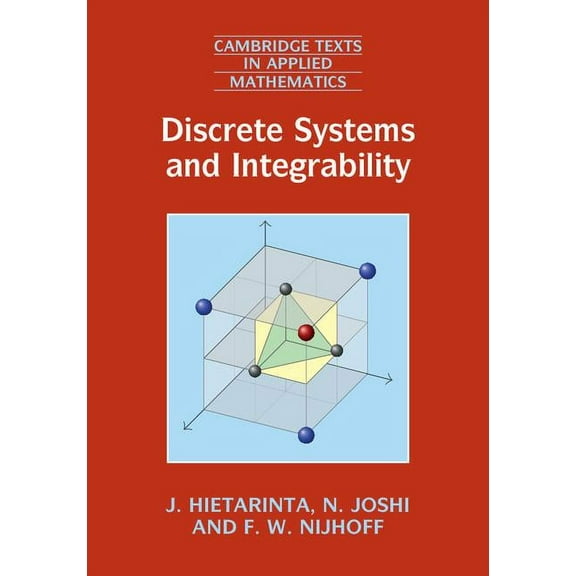 Cambridge Texts in Applied Mathematics Discrete Systems and Integrability, Book 54, (Hardcover)