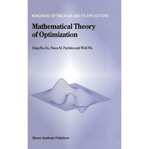 Nonconvex Optimization and Its Applicati Mathematical Theory of Optimization, Book 56, (Hardcover)