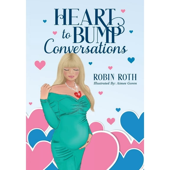Heart to Bump Conversations, (Hardcover)
