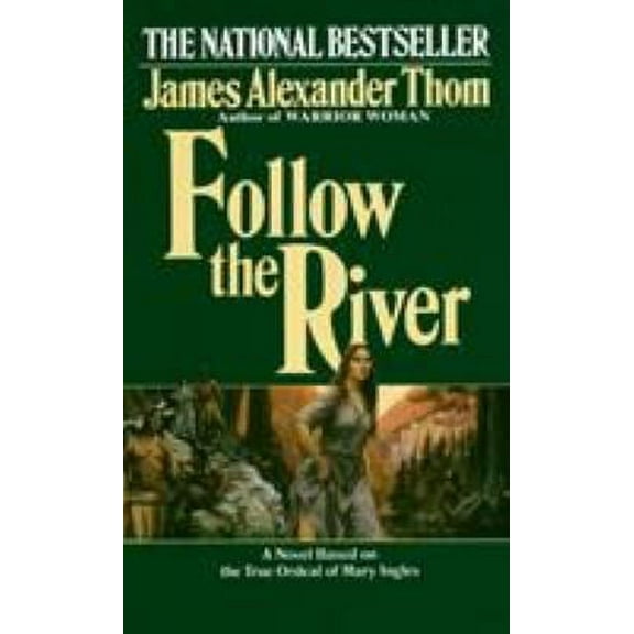 Pre-Owned Follow the River : A Novel 9780345338549