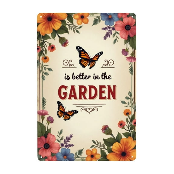 Vintage Metal Tin Sign Garden Decor Floral Butterfly Metal Sign Life Is Better In The Garden Wall Art Farmhouse Decor Kitchen Decor 8x12 Inch Metal Sign
