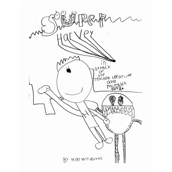 Super Harvey: Attack of the Teacher Creature and Mutant Nerd, (Paperback)