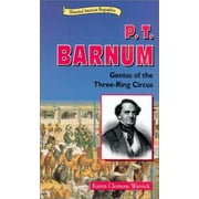 Pre-Owned P. T. Barnum : Genius of the Three-Ring Circus 9780766014473