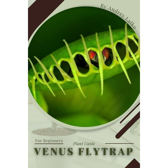 Venus Flytrap: Plant Guide