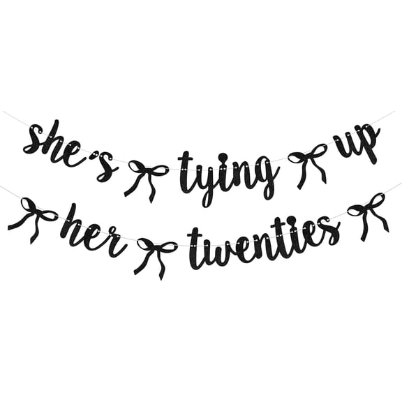 She's Tying up Her Twenties Banner Tying up My 20s Decorations Coquette 30th Birthday Decoration Cheers to 30 Years Birthday Supplies Black Glitter