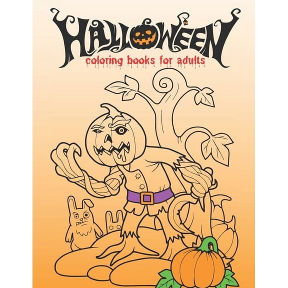 Halloween Coloring Book For Adults: Halloween Adult Coloring Book Anti Stress Relaxation (Horror Coloring Book For Adults) (Paperback)