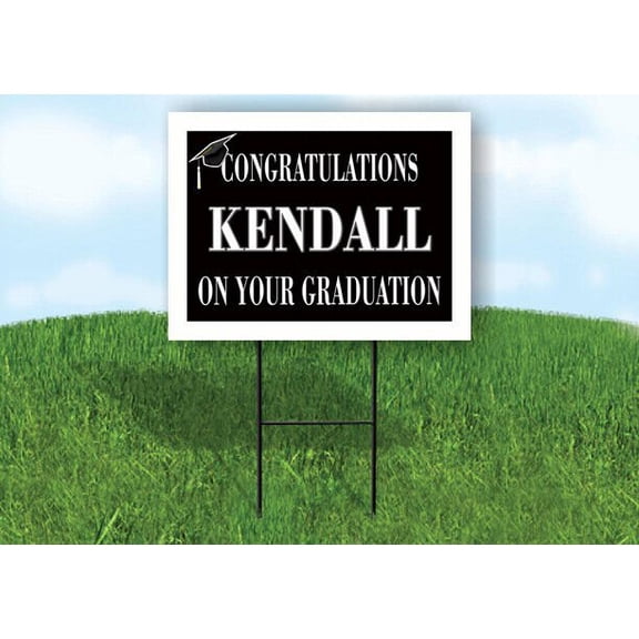KENDALL CONGRATULATIONS GRADUATION 18 in x 24 in Yard Sign Road Sign with Stand