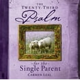 thumbnail image 1 of Pre-Owned Twenty-Third Psalm for the Single Parent (Hardcover) 0899571751 9780899571751, 1 of 1