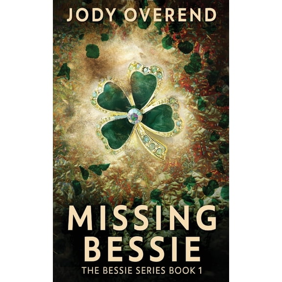 Bessie Missing Bessie, Book 1, (Paperback)