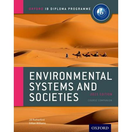 Ib Environmental Systems and Societies Course Book: 2015 Edition : Oxford Ib Diploma