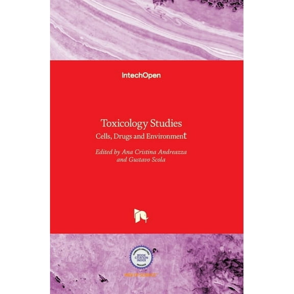 Toxicology Studies: Cells, Drugs and Environment, (Hardcover)