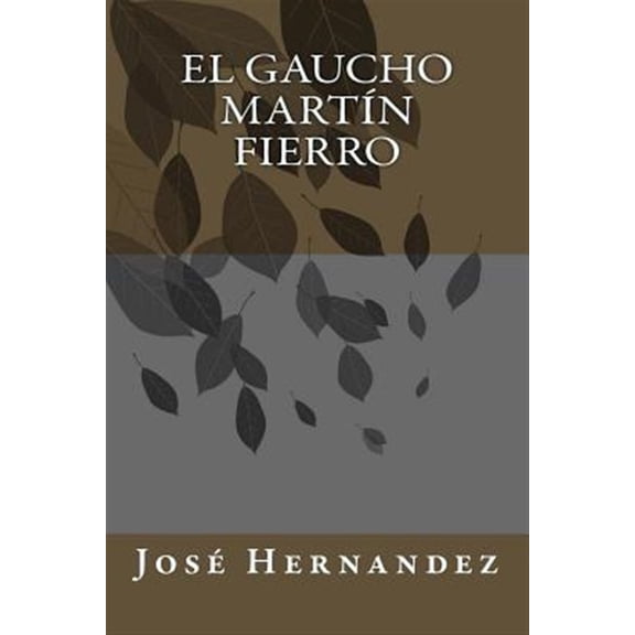 Pre-Owned El gaucho Martn Fierro (Paperback)