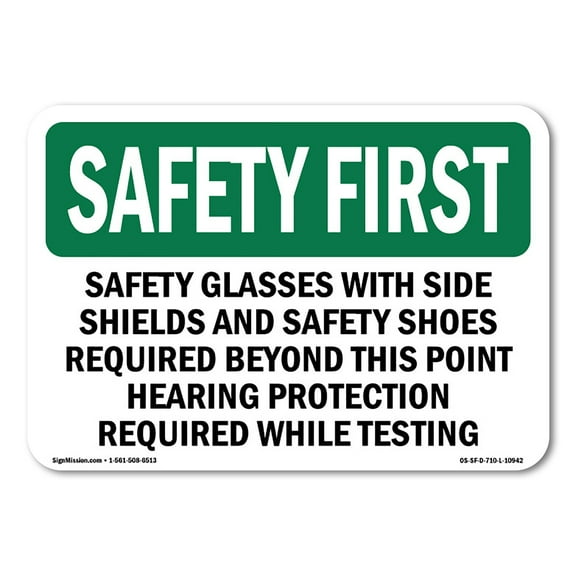 OSHA SAFETY FIRST Sign - Safety Glasses With Side Shields And Safety | Decal | Protect Your Business, Work Site, Warehouse | Made in the USA