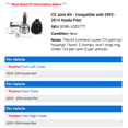 thumbnail image 2 of CV Joint Kit - Compatible with 2009 - 2014 Honda Pilot 2010 2011 2012 2013, 2 of 2