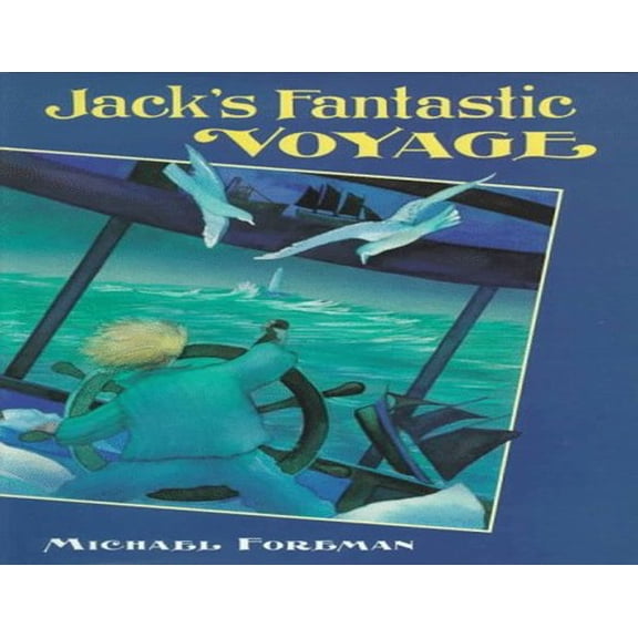 Pre-Owned Jack's Fantastic Voyage (Hardcover) by Michael Foreman