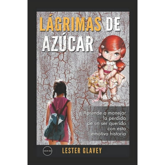 Lágrimas de azúcar (Paperback)
