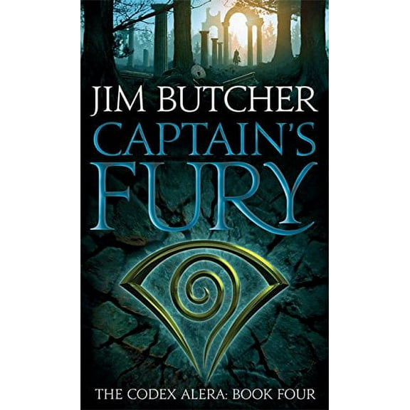 Captain's Fury: The Codex Alera: Book Four (Paperback) by Jim Butcher