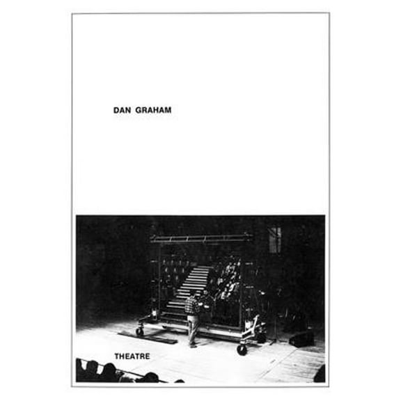 Pre-Owned Dan Graham: Theatre (Paperback) by Dan Graham