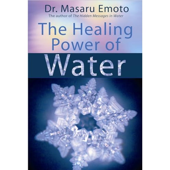 Pre-Owned The Healing Power of Water, 9781401908775, 1401908772, Paperback, Illustrated edition