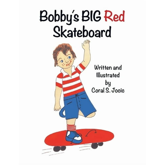 Bobby's Big Red Skateboard, (Paperback)