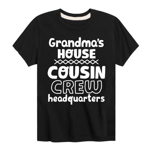 Instant Message - Grandma's House Cousin Crew - Toddler And Youth Short Sleeve Graphic T-Shirt