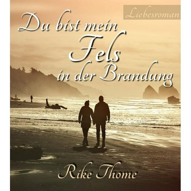 Du bist mein Fels in der Brandung eBook