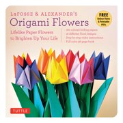 MICHAEL G LAFOSSE; RICHARD L ALEXANDER Lafosse & Alexander's Origami Flowers Kit: Lifelike Paper Flowers to Brighten Up Your Life (Origami Book, 180 Origami Papers, 20 Projects, Instructional Videos) (Other)