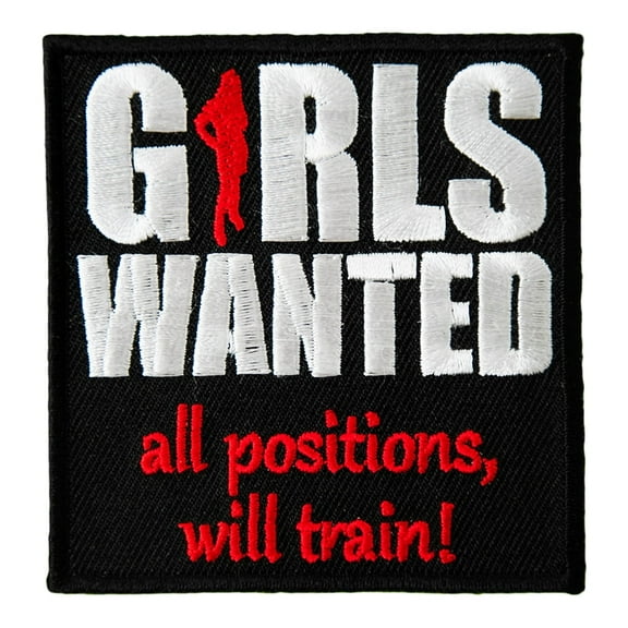 Girls Wanted All Positions Will Train Patch, Funny Sayings Patches