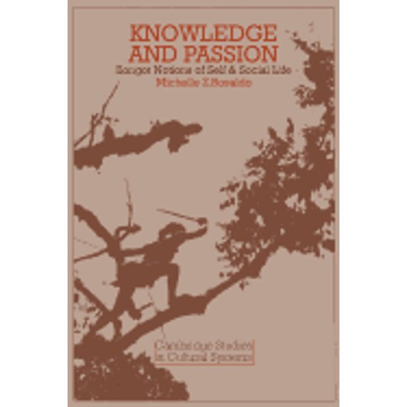Pre-Owned Knowledge and Passion (Hardcover) 0521225825 9780521225823