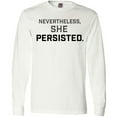 thumbnail image 3 of Inktastic Nevertheless, She Persisted Long Sleeve T-Shirt, 3 of 5