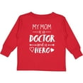 thumbnail image 3 of Inktastic My Mom is a Doctor and a Hero Boys or Girls Long Sleeve Toddler T-Shirt, 3 of 5