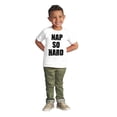 thumbnail image 3 of Nap So Hard Funny Rap Hip Hop Baby Toddler Boy Girl T Shirt Infant Toddler Brisco Brands 3T, 3 of 6