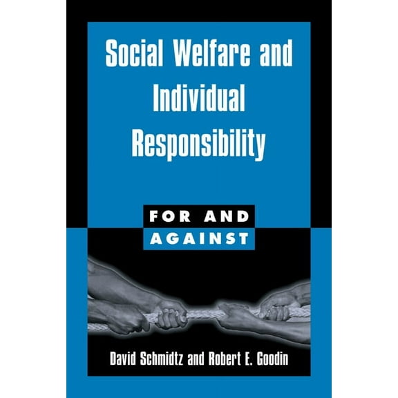 For and Against Social Welfare and Individual Responsibility, (Paperback)