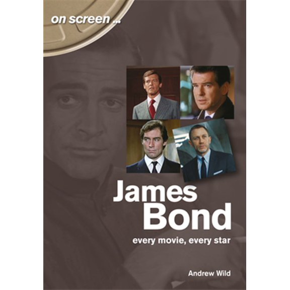 Pre-Owned On Screen: James Bond : Every Movie, Every Star (Paperback)