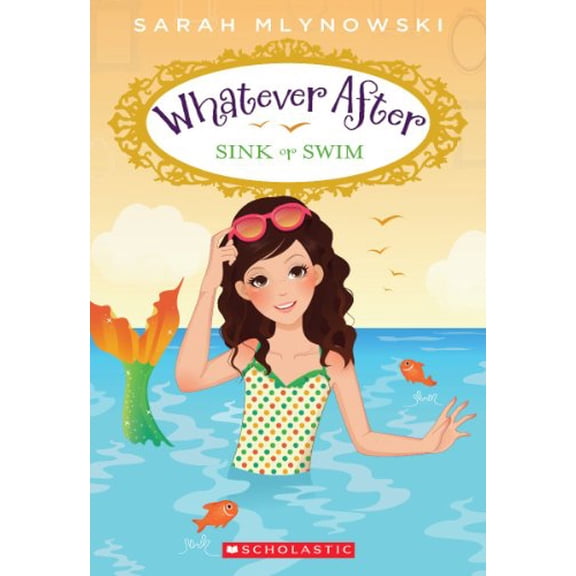 Pre-Owned Sink or Swim (Whatever After #3): Volume 3 (Paperback) 0545415705 9780545415705
