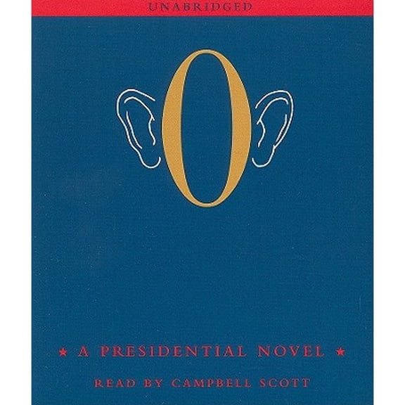 O: A Presidential Novel
