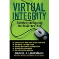 thumbnail image 1 of Pre-Owned Virtual Integrity: Faithfully Navigating the Brave New Web (Paperback) 158743234X 9781587432347, 1 of 1