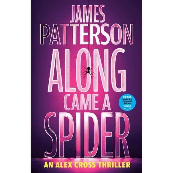Alex Cross Novels Along Came a Spider, Book 1, (Hardcover)