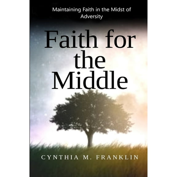 Faith for the Middle, (Paperback)