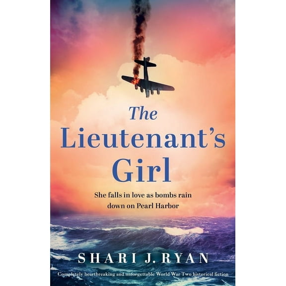 The Lieutenant's Girl: Completely heartbreaking and unforgettable World War Two historical fiction, (Paperback)
