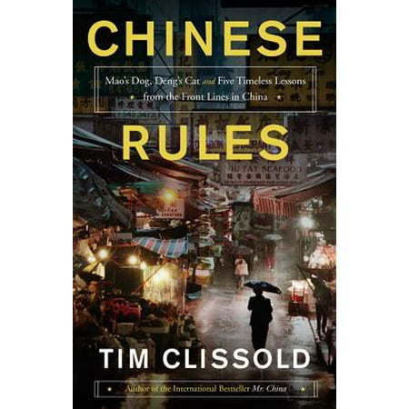 Chinese Rules Mao S Dog Deng S Cat And Five Timeless