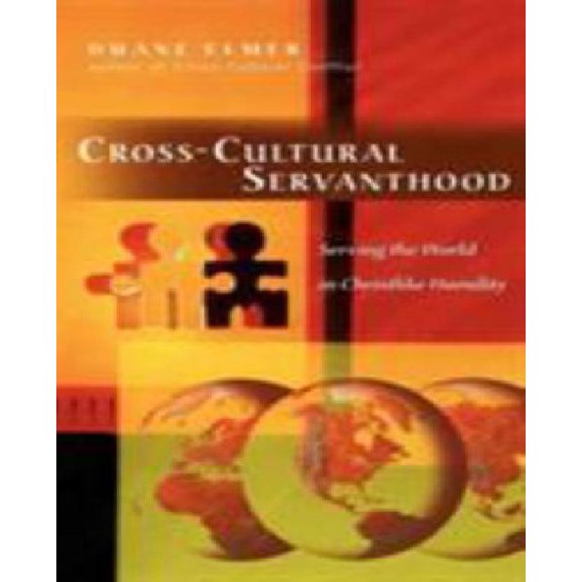 Cross-Cultural Servanthood: Serving the World in Christlike Humility