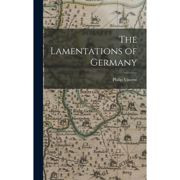 The Lamentations of Germany (Hardcover)