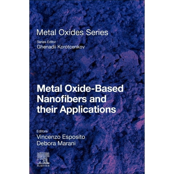 Metal Oxides Metal Oxide-Based Nanofibers and Their Applications, (Paperback)