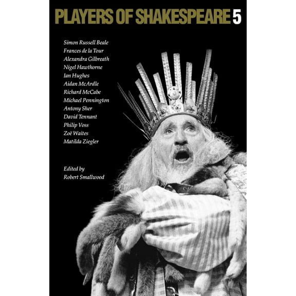 Players of Shakespeare Players of Shakespeare v5, Book 5, (Paperback)