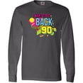thumbnail image 3 of Inktastic I Want to go Back to the 90's Long Sleeve T-Shirt, 3 of 5