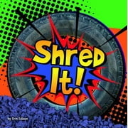 Shred It!, Used [Board book]