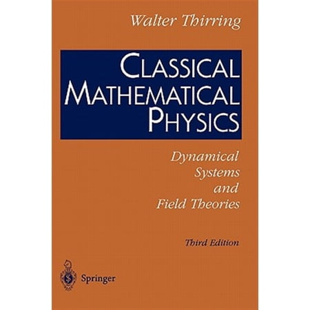 Pre-Owned Classical Mathematical Physics: Dynamical Systems and Field Theories (Paperback)