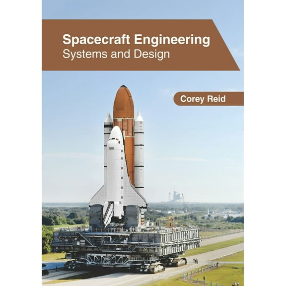 Spacecraft Engineering: Systems and Design (Hardcover)